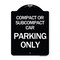 Signmission Compact or Subcompact Car Parking Heavy-Gauge Aluminum Architectural Sign, 24" x 18", BW-1824-24245 A-DES-BW-1824-24245 - alternate 1
